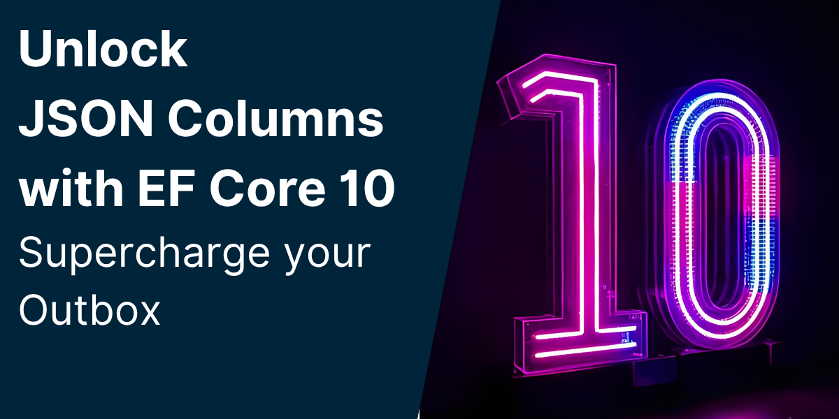 Unlock JSON Columns with EF Core 10